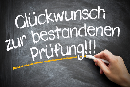 Glückwunsch zur bestandenen Prüfung