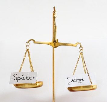 jetzt oder später?